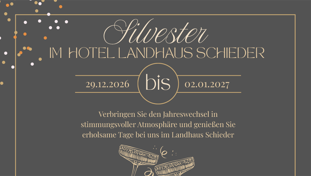 Silvester 2026 | Landhaus Schieder | Hotel | Restaurant Silvester 2026 | Landhaus Schieder | Hotel | Restaurant